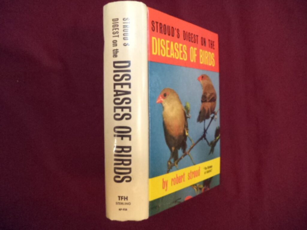 Stroud's Digest on the Diseases of Birds